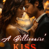 A billionaire’s kiss