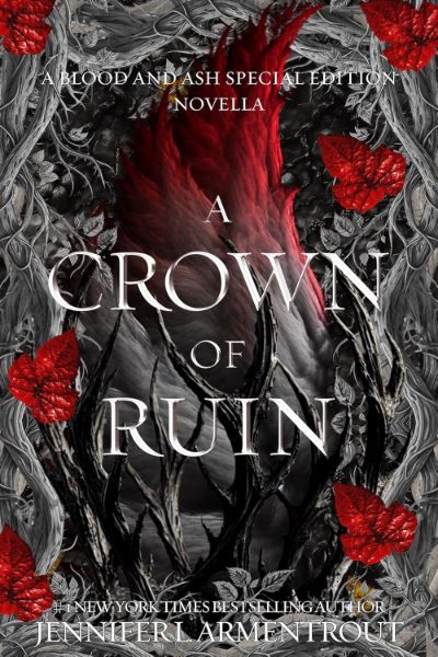A Crown of Ruin: A Blood and Ash Special Edition Novella