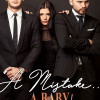 A Mistake… A Baby!