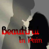 Beautiful in pain