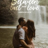 Between Lust and Love (Erotic)