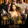 Bonded to Her Triple Alphas