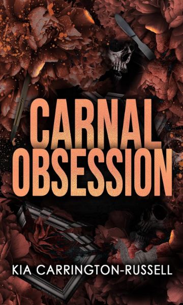 Carnal Obsession: A Dark Mafia, One-Night-Stand-to-Roommates Obsession (Insidious Obsession Book 4)