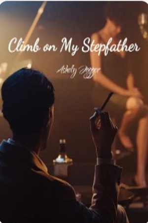 Climb on My Stepfather (Ashley and Alex)