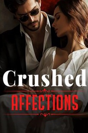 Crushed Affections