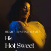 Heart Hunting Game: His Hot Sweet Wife