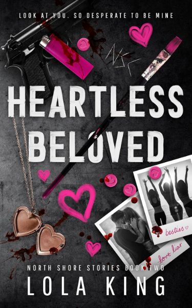 Heartless Beloved: A Bad Boy/ Good Girl Dark Romance (North Shore Stories Book 2)