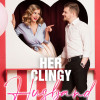 Her Clingy Husband