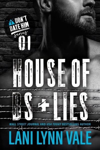 House of BS & Lies (Don’t Date Him Book 1)