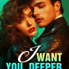 I want You Deeper