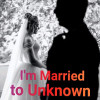 I’m Married to Unknown Man (English)
