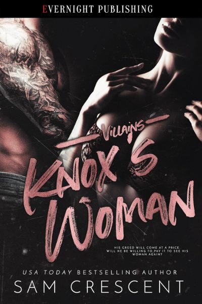 Knox’s Woman (Villains Book 3)