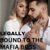 Legally Bound To The Mafia Boss