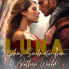 LUNA: Alpha’s Soulmate from Another World
