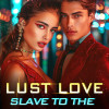 LUST LOVE: Slave To The Billionaire CEO