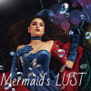 Mermaid’s Lust