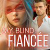 My Blind Fiancée