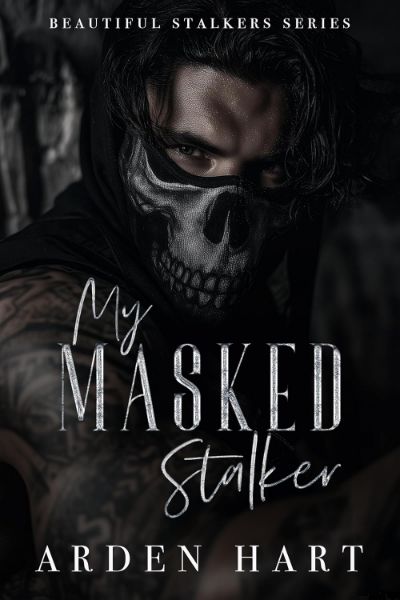 My Masked Stalker: A Dark Primal Romance (Beautiful Stalkers Book 1)