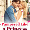 Pampered Like A Princess