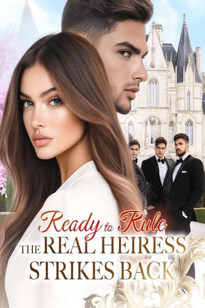 Ready to Rule: The Real Heiress Strikes Back