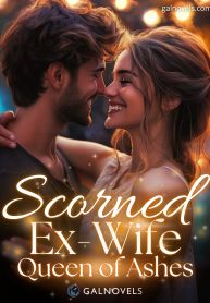 Scorned ex-wife : Queen of ashes