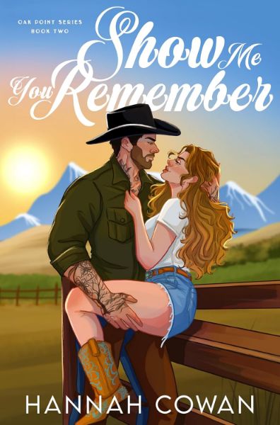 Show Me You Remember: A Small Town, Brother’s Best Friend Romance (Oak Point series Book 2)