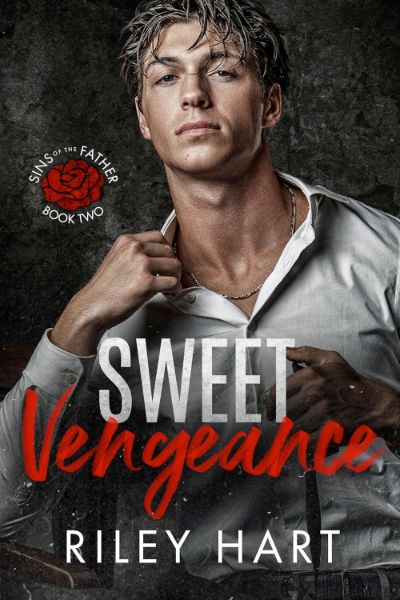 Sweet Vengeance (Sins of the Father Book 2)