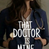 That Doctor Is Mine