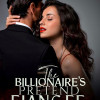 The Billionaire’s Pretend Fiancée