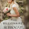 The Billionaire’s Surrogate Wife