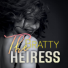 The Bratty Heiress