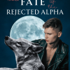 The fate of the Rejected Alpha