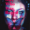 THE GIRL WHO WAS RAPED