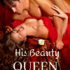 The Kings Series #1 His Beauty Queen