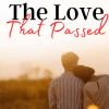 The Love That Passed