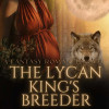 The Lycan King’s Breeder