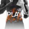 The Play Mate (Roommates, #2)