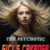 The Psychotic Girl’s Revenge
