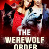 The Werewolf Order (Erotica)