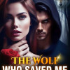 The Wolf Who Saved Me
