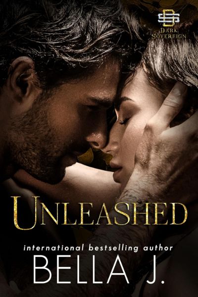 Unleashed: A Dark Mafia Romance (Dark Sovereign Book 11)