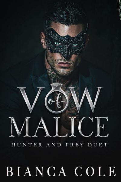 Vow of Malice: A Dark Romance (Hunter and Prey Book 1)