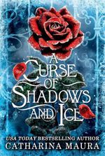 A Curse of Shadows and Ice (Standard Edition) (The Shadowbound Series Book 1)