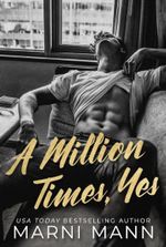 A Million Times, Yes (The Billionaires of Boston)