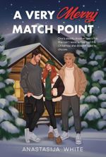 A Very Merry Match Point: A Why Choose Holiday Romance