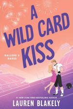 A Wild Card Kiss (Ballers and Babes Book 2)