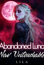 Abandoned Luna: Now Untouchable
