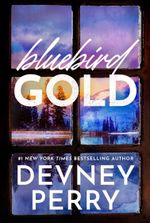 Bluebird Gold (Lost Legends #1)