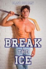 Break the Ice: A MM Sports Romance (Heart of a Viper Series Book 2)