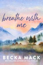 Breathe With Me (Playing For Keeps Book 5)